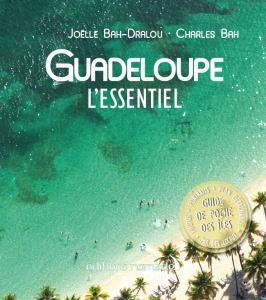 Guadeloupe l’Essentiel | Mon blog m’a ouvert les portes de l’édition