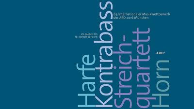 Lauréats et concerts des lauréats du Concours international de musique ARD 2016.