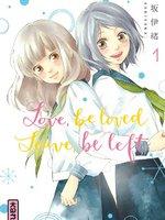 Bande annonce Love be loved Leave be left (Io Sakisaka) - Kana