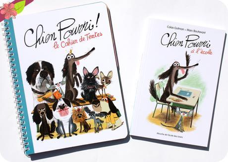 Chien Pourri ! le Cahier de Textes  et Chien Pourri à l'école - l’école des loisirs