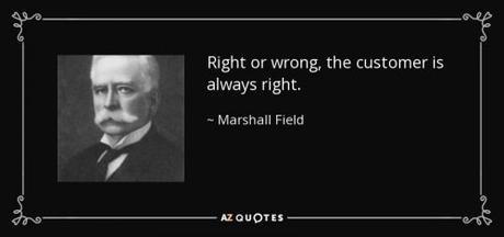 quote-right-or-wrong-the-customer-is-always-right-marshall-field-56-75-76