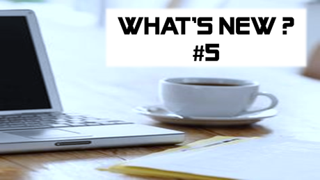 [WHAT'S NEW ?] #5