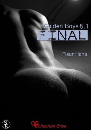 Golden Boys 5.1: Final  (Golden Boys #5.1)