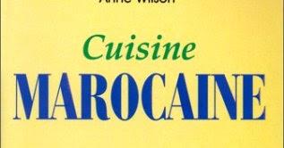 Cuisine marocaine, de Anne Wilson  Lisez gratuitement