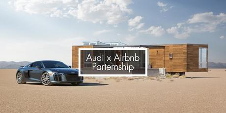 LA COLLAB DU JOUR : AUDI X AIRBNB
