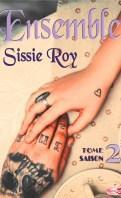 Ensemble Saison 2 #2 – Sissie Roy