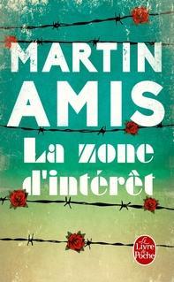 Zone d'intérêt, Martin Amis