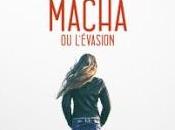 Macha l'évasion Jérôme Leroy