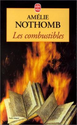 Les Combustibles d'Amélie Nothomb