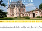 Château SELLES CHER nouvelle dimension Octobre 2016 -Immersion totale l’Histoire d’un château