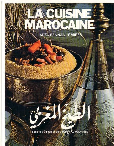 la cuisine marocaine latifa bennani smires