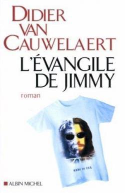 Lecture : Didier Van Cauwelaert - L'évangile de Jimmy