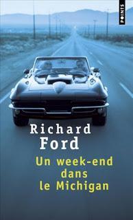 Lecture : Richard Ford - Week-end dans le Michigan
