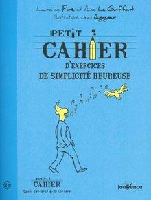 Petit cahier d'exercices de simplicité heureuse 