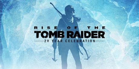 Rise of the Tomb Raider : 20ème Anniversaire dévoile sa bande-annonce de lancement