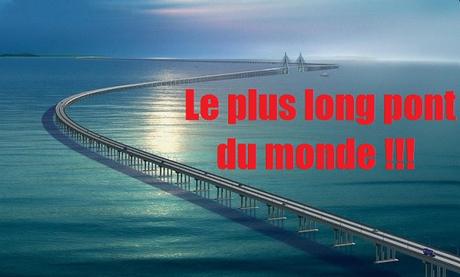 Le Pont Le Plus Long Du Monde D couvrir Le Pont Le Plus Long Du Monde D couvrir