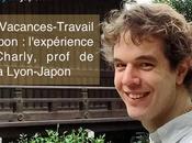 Visa Vacances-Travail japon l'expérience Charly, prof Lyon-Japon