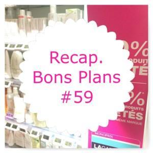 Recap. bons plans #59 (Roger & Gallet, etc…)