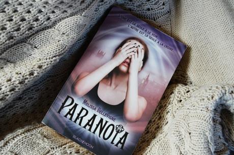 Littérature #3 – Paranoïa de Mélissa Bellevigne paranoia mélissa bellevigne