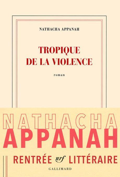 Tropique de la violence de Nathacha APPANAH