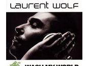 Laurent Wolf Wash world, nouveau single