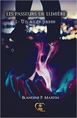 Les passeurs de lumière, tome 1 – Un ange passe de Blandine P. Martin les-passeurs-de-lumiere-tome-1-un-ange-passe-762179-264-432