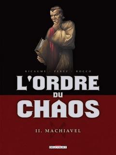 L’Ordre du Chaos T2 (Ricaume, Rocco) – Delcourt – 14,95 € lordre-du-chaos-tome2-machiavel-delcourt