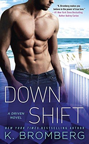 Mon coup de coeur pour le nouveau roman de K Bromberg, Down Shift