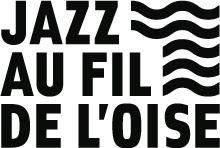 Ouvrez vos agendas ! Bienvenue au Jazz au fil de l’Oise, 21e édition du 19 octobre au 11 décembre vers un nouveau cap !