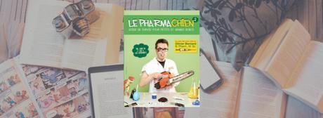 Le Pharmachien tome 2 | Olivier Bernard