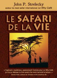 Le Safari de la vie | John P. Strelecky