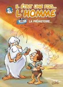 Il était une fois l’homme T1 (Gaudin, Barbaud, Minte, Hadjiyannakis) – Soleil – 10,95€ iletait1foislhommet1