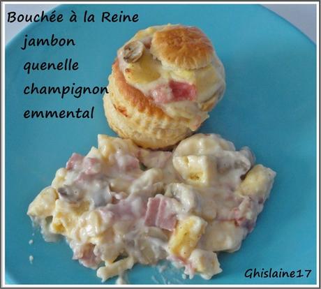 Bouchée à la Reine : jambon, quenelle, champignon, emmental