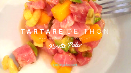 Recette #Paleo: Tartare de thon mangue, ananas et avocat