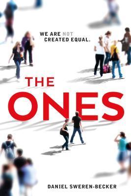 the Ones T.1 : The Ones - Daniel Sweren-Becker
