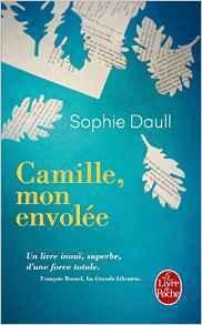 Camille mon envolée de Sophie Daull : un crève-coeur