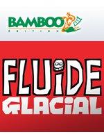 Bamboo devient majoritaire dans la société Fluide Glacial