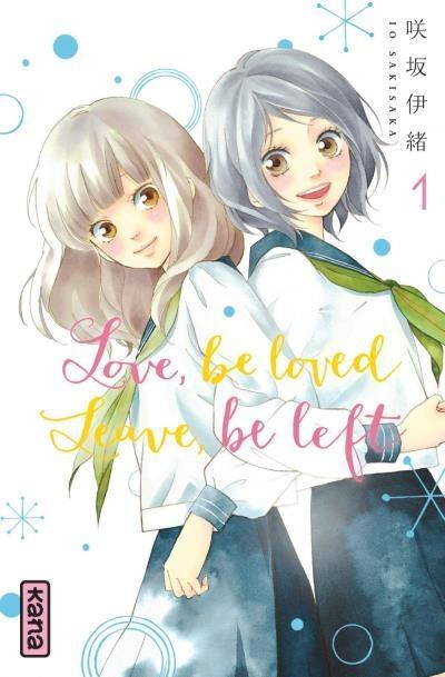 Couverture Love, be loved, Leave, be left, tome 1
