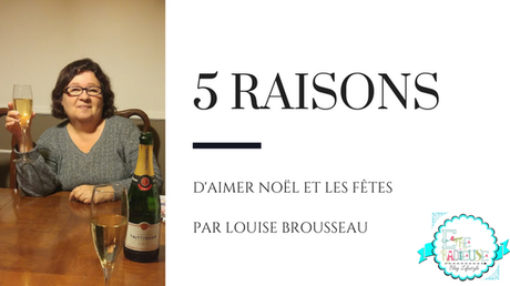 5 raison d'aimer Noël par Louise Brousseau