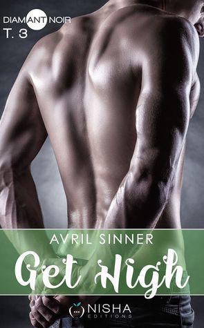 Mon avis sur le 3ème tome de Get High d'Avril Sinner