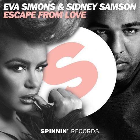 La Chanson Du Jour: Escape From Love Eva Simons § Sidney Samson