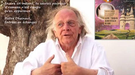 Pierre Dhainaut, un poète reconnu...