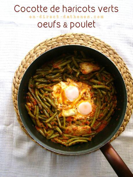 Cocotte de haricots verts aux oeufs et poulet Cocotte de haricots verts aux oeufs et poulet