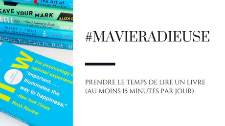#MaVieRadieuse - Jour 2: Lire un livre (même si ce n'est que 15 minutes de lecture)