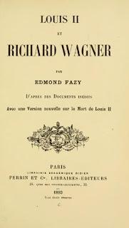 Edmond Fazy, Louis II et Richard Wagner, d'après des documents inédits (1893)