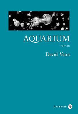 Aquarium de David Vann