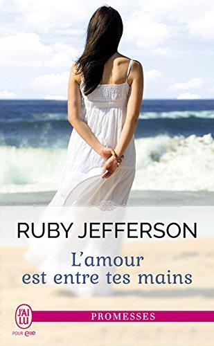 Mon avis sur L'amour est entre tes mains de Ruby Jefferson