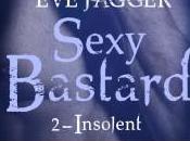 Sexy Bastard Insolent Jagger