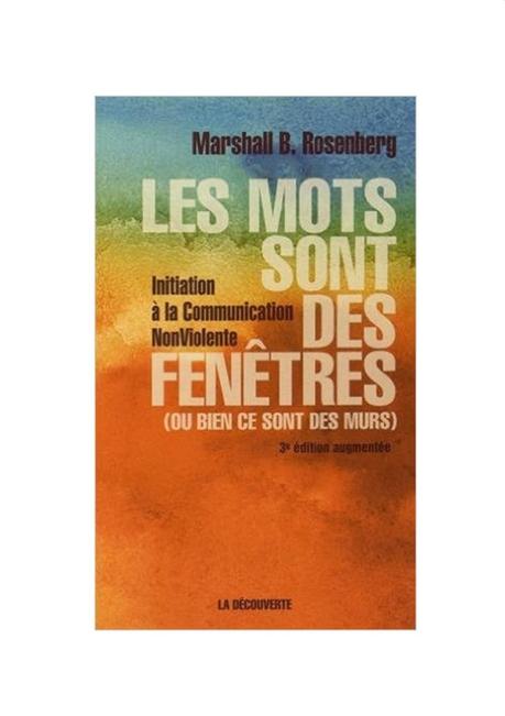 «Les Mots sont des fenêtres », M.B Rosenberg, Edition la Découverte