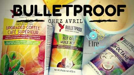 Le Bulletproof Coffee et les produits Bulletproof disponible chez Avril